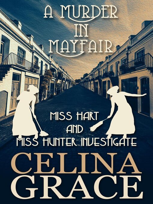 Title details for A Murder in Mayfair by Celina Grace - Available
